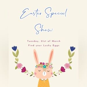 Easter Special Show 🐣 🐇 🐰